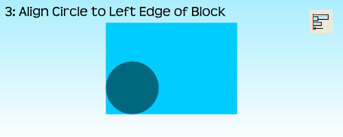 AlignmentEx03-AlignCircleToBlockLeft
